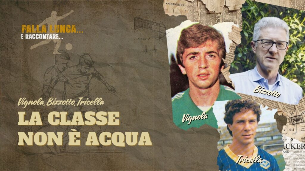 Vignola, Bizzotto e Tricella: Palla lunga e raccontare